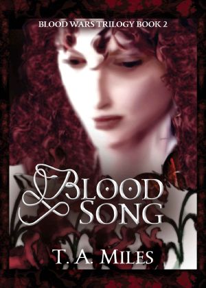[Blood Wars Trilogy 02] • Blood Song
